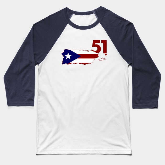 Puerto Rico Should Be 51 Baseball T-Shirt by PopCultureShirts